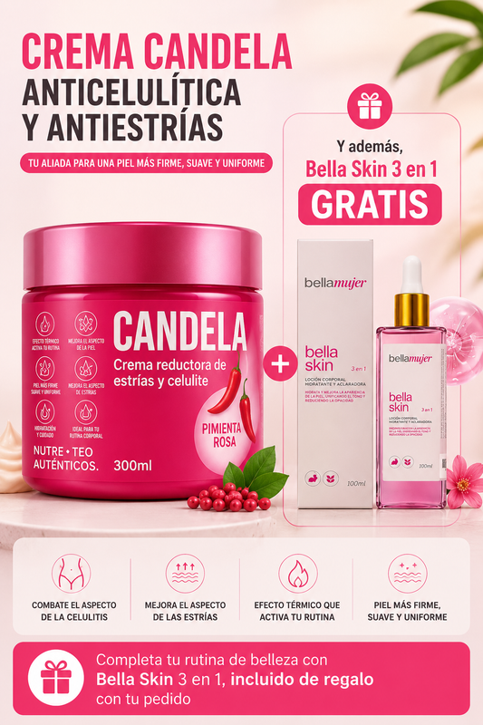 🔥 Crema CANDELA para Celulitis y Estrías + 🎁 Bella Skin 3 en 1 de REGALO